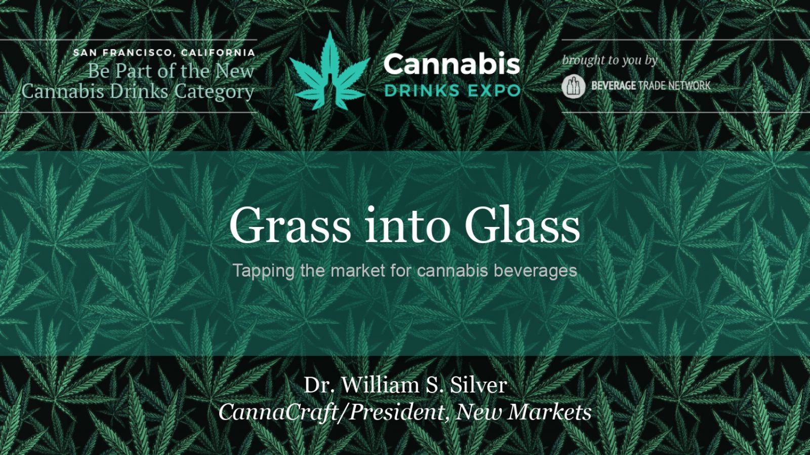 Photo for: Grass into Glass by Dr. William Silver at Cannabis Drinks Expo