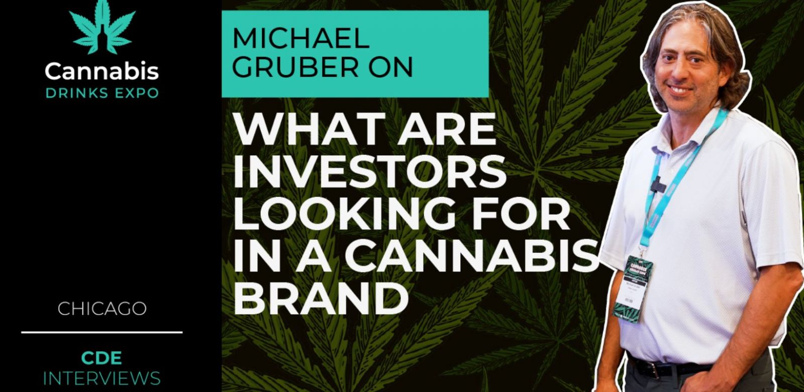 Photo for: What are Investors looking for in a Cannabis Brand With Michael Gruber